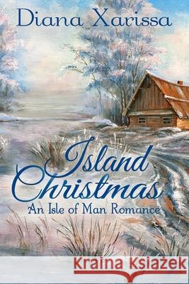 Island Christmas Diana Xarissa 9781548253530 Createspace Independent Publishing Platform