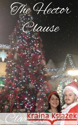 The Hector Clause Clare Revell 9781548268114