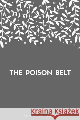 The Poison Belt Arthur Conan Doyle 9781548269432 Createspace Independent Publishing Platform