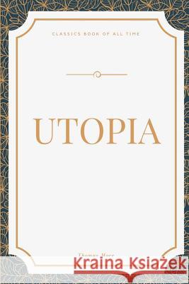 Utopia Thomas More 9781548271183 Createspace Independent Publishing Platform