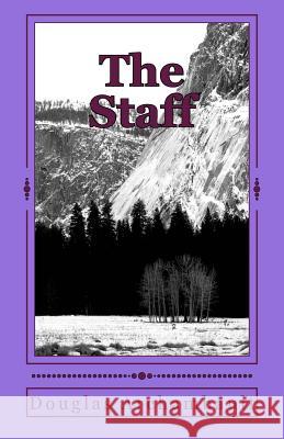 The Staff Douglas J. Archambault 9781548275105 Createspace Independent Publishing Platform