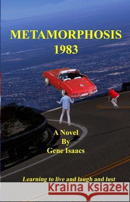 Metamorphosis 1983 Gene Isaacs 9781548275822 Createspace Independent Publishing Platform