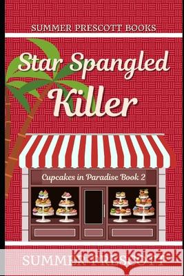 Star Spangled Killer Summer Prescott 9781548282134