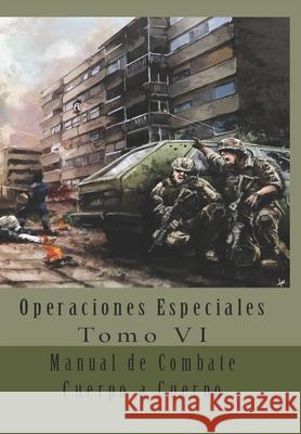 Manual de Combate Cuerpo a Cuerpo: Traducción al Español Van Jaag, Ares 9781548291396