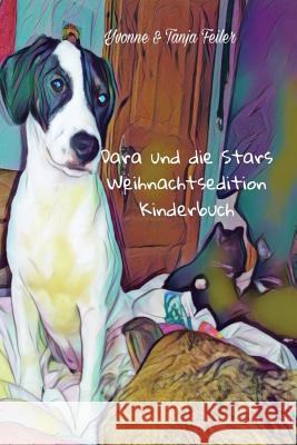 Dara und die Stars: Weihnachtsedition Feiler F., Tanja 9781548295004