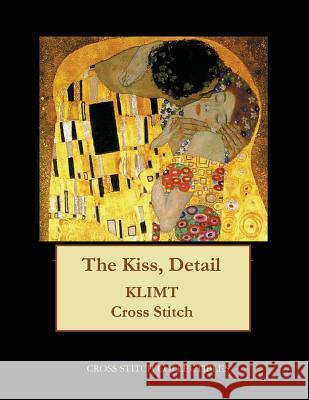 The Kiss, Detail: Gustav Klimt cross stitch pattern George, Kathleen 9781548295233 Createspace Independent Publishing Platform