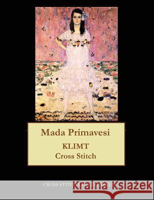 Mada Primavesi: Gustav Klimt cross stitch pattern George, Kathleen 9781548295462 Createspace Independent Publishing Platform