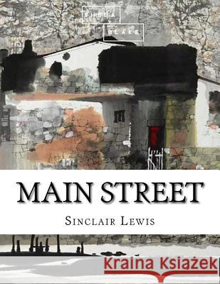 Main Street Sinclair Lewis 9781548295929 Createspace Independent Publishing Platform