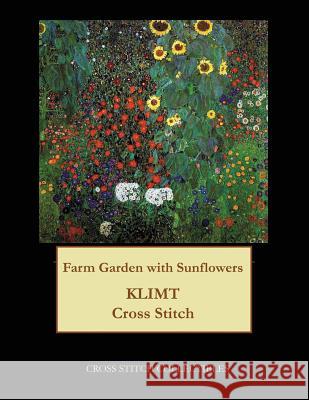 Farm Garden with Sunflowers: Gustav Klimt cross stitch pattern George, Kathleen 9781548298340