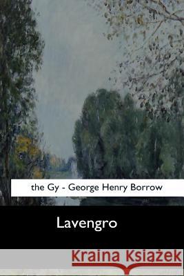 Lavengro George Henry Borrow 9781548301613