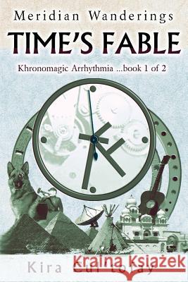 Time's Fable Kira Cul'tofay 9781548301767