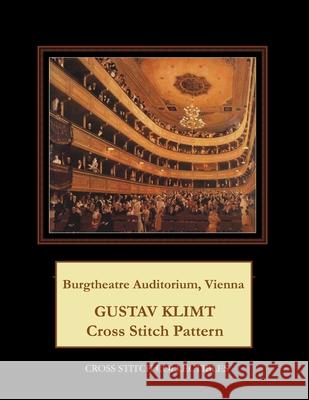 Burgtheatre Auditorium, Vienna: Gustav Klimt cross stitch pattern George, Kathleen 9781548302573 Createspace Independent Publishing Platform