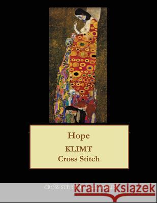 Hope: Gustav Klimt cross stitch pattern George, Kathleen 9781548303310 Createspace Independent Publishing Platform