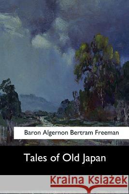 Tales of Old Japan Baron Algerno 9781548303525