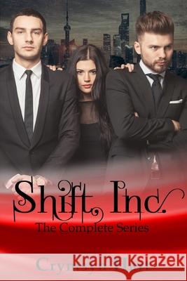 Shift, Inc. Crymsyn Hart 9781548309275 Createspace Independent Publishing Platform