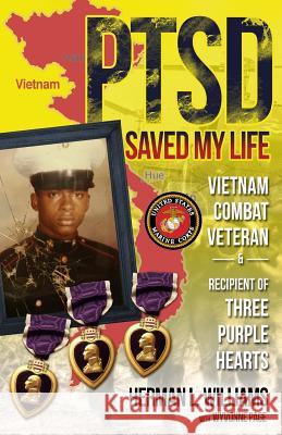 PTSD Saved My Life Page, Wyvonne 9781548332419 Createspace Independent Publishing Platform