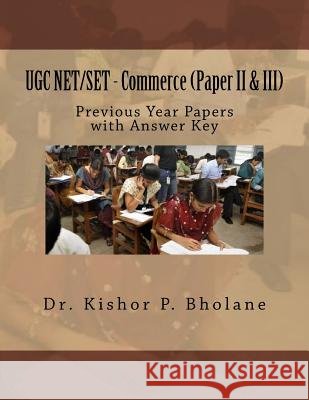 UGC NET/SET - Commerce (Paper II & III) Bholane, Kishor Prakash 9781548335106 Createspace Independent Publishing Platform