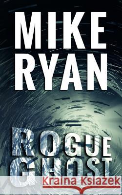 Rogue Ghost Mike Ryan 9781548337568