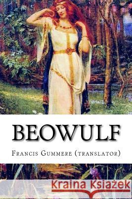 Beowulf Francis Barton Gummer 9781548338213