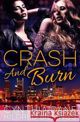 Crash and Burn Cynthia Dane Hildred Billings 9781548342449