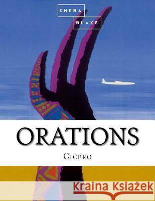 Orations Cicero 9781548344924