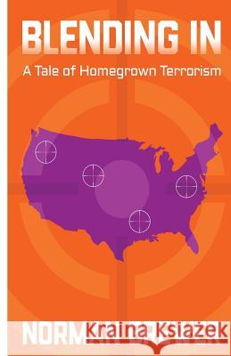 Blending In: A Tale of Homegrown Terrorism Oh, Ann Youm 9781548347659