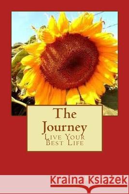 The Journey: Live Your Best Life Sonya Buchanan 9781548347987