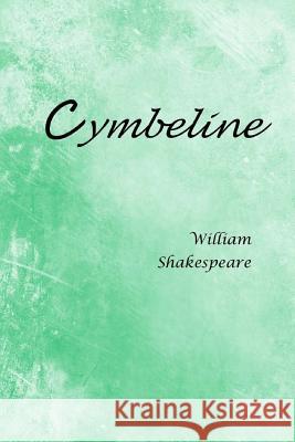 Cymbeline William Shakespeare 9781548348922 Createspace Independent Publishing Platform