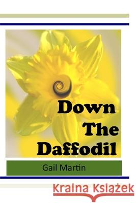 Down The Daffodil Martin, Gail 9781548351380