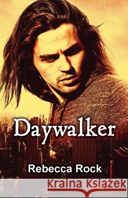 Daywalker Rebecca Rock 9781548354169