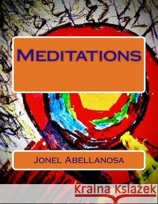 Meditations Jonel Abellanosa Alien Buddha Red Focks 9781548354633 Createspace Independent Publishing Platform