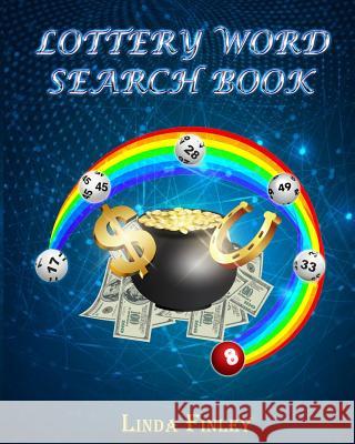 Lottery Word Search Book Linda Finley 9781548367893 Createspace Independent Publishing Platform