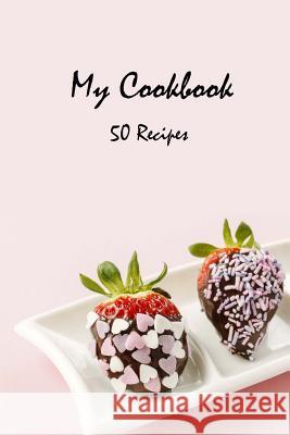 My cookbook 50 recipes Alhassar, Fatema 9781548371395 Createspace Independent Publishing Platform