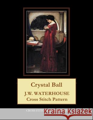 Crystal Ball: J.W. Waterhouse cross stitch pattern George, Kathleen 9781548372194