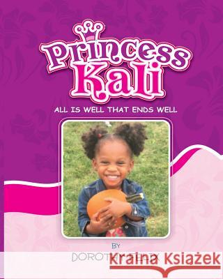 Princess Kali Dorothy Felix 9781548376826 Createspace Independent Publishing Platform