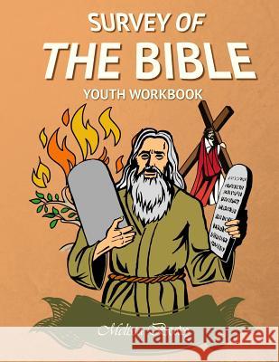 Survey of the Bible: Youth Workbook Melissa Beaty 9781548378233 Createspace Independent Publishing Platform