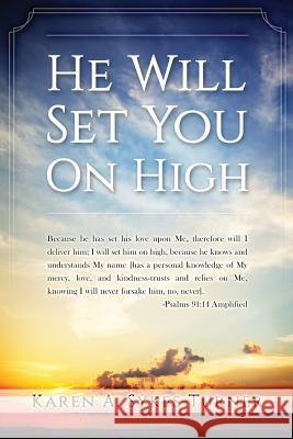He Will Set You On High Sykes-Turner, Karen a. 9781548388058