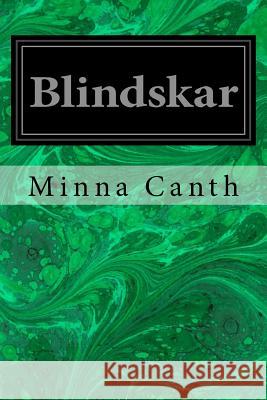 Blindskar Minna Canth 9781548390129