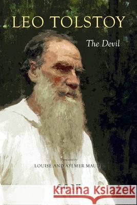 The Devil Lev Nikolayevich Tolstoy Leo Tolstoy Louise Maude 9781548393038