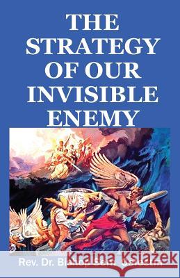 The Strategy of our Invisible Enemy Celestin, Sem 9781548393854 Createspace Independent Publishing Platform