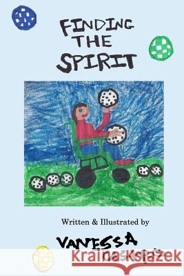 Finding the Spirit Vanessa Castro 9781548407759 Createspace Independent Publishing Platform