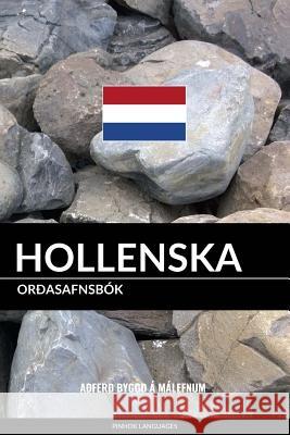 Hollenska Orðasafnsbók: Aðferð Byggð á Málefnum Languages, Pinhok 9781548411619 Createspace Independent Publishing Platform