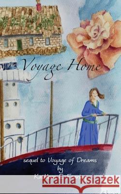 Voyage Home Kathleen E. Fearing 9781548418267