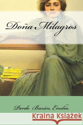 Doña Milagros Mybook 9781548429980 Createspace Independent Publishing Platform