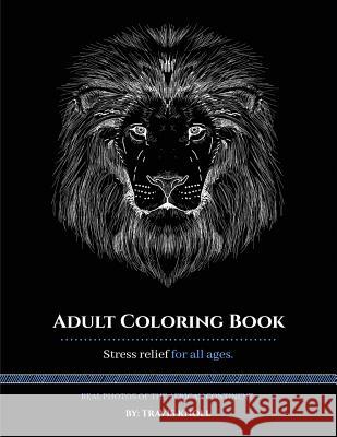 Adult Coloring Book: Stress relief for all ages: Real Photos of the African Continent Knoll, Travis 9781548435868