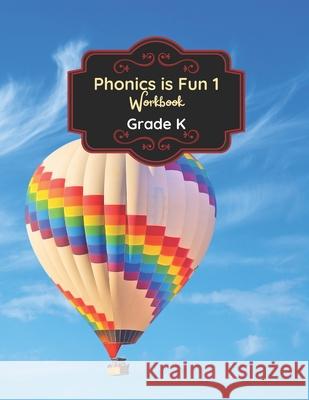 Phonics is Fun 1 Workbook Krane, Louis 9781548439927