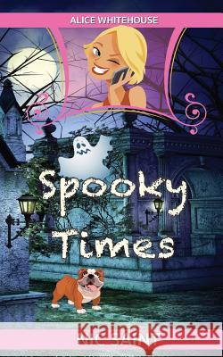 Spooky Times Nic Saint 9781548445911 Createspace Independent Publishing Platform