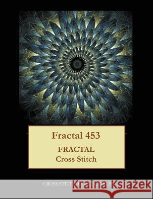 Fractal 453: Fractal cross stitch pattern George, Kathleen 9781548452438 Createspace Independent Publishing Platform