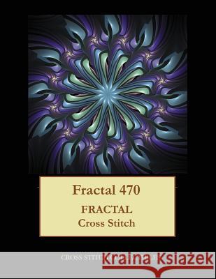 Fractal 470: Fractal cross stitch pattern George, Kathleen 9781548452520