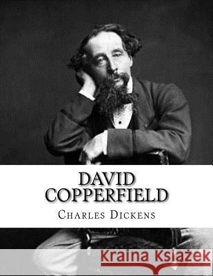 David Copperfield Charles Dickens 9781548457143 Createspace Independent Publishing Platform